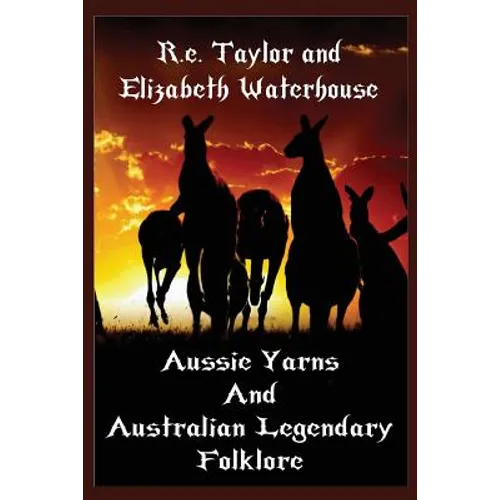 Aussie Yarns and Australian Legendary Folklore