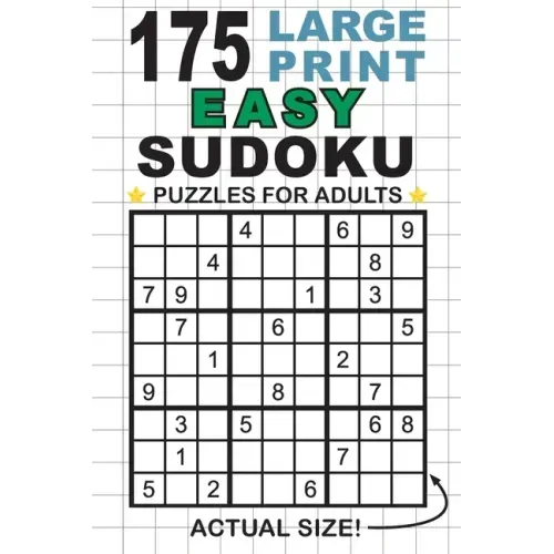 175 Large Print Easy Sudoku Puzzles for Adults: Only One Puzzle Per Page! (Pocket 6"x9" Size)