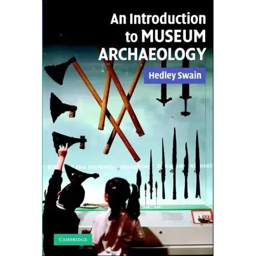 An Intro to Museum Archaeology