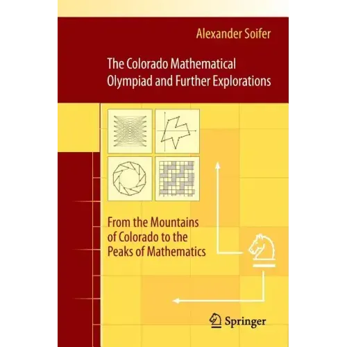 The Colorado Mathematical Olympiad and Further Explorations: From the Mountains of Colorado to the Peaks of Mathematics