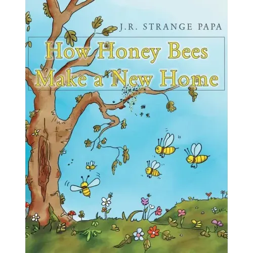 How Honey Bees Make a New Home