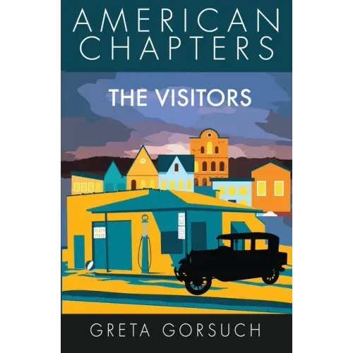 The Visitors: American Chapters