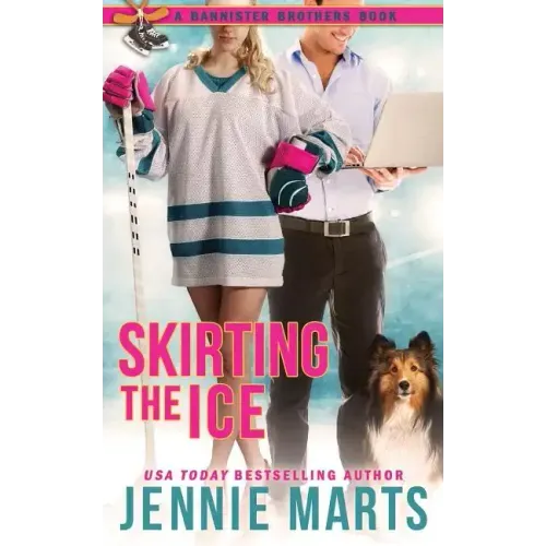Skirting The Ice: A Bannister Brothers Book