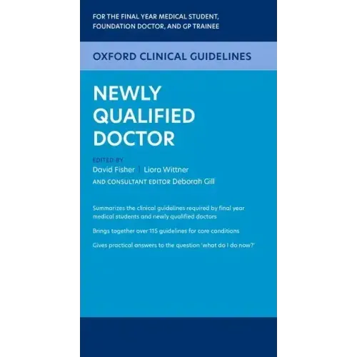 Oxford Clinical Guidelines: Newly Qualified Doctor