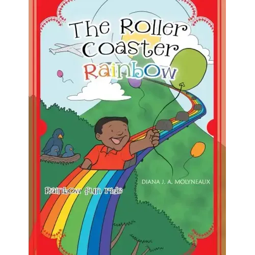 The Roller Coaster Rainbow: Rainbow Fun Ride