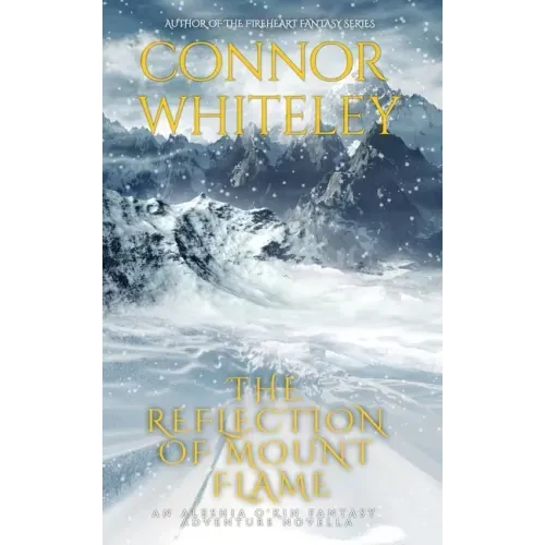 The Reflection Of Mount Flame: An Aleshia Fantasy Adventure Novella