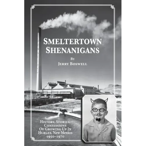 Smeltertown Shenanigans