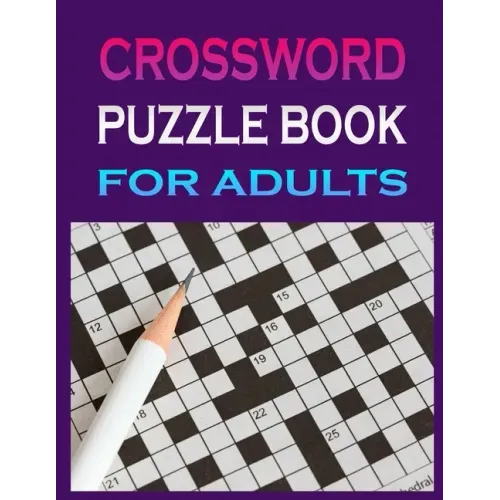 crossword puzzle book for adults: Crossword Puzzle Book for Adult Quick Daily Cross Word Activity Books
