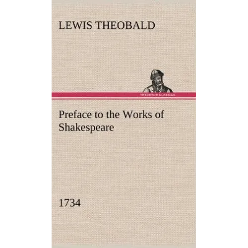 Preface to the Works of Shakespeare (1734)
