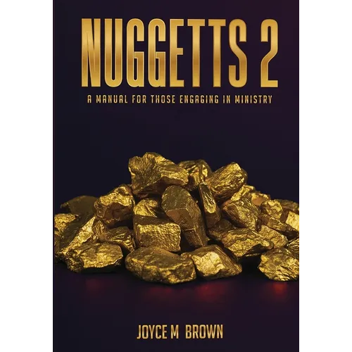 Nuggets 2: A Guide for Those Engaged in Ministry