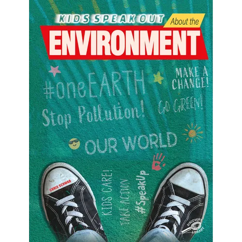 Kids Speak Out about the Environment