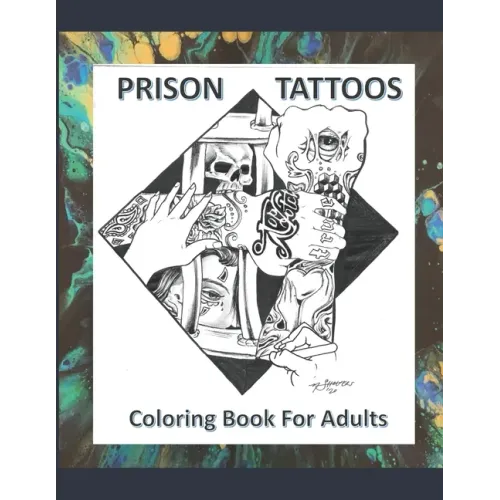 Prison Tattoos Coloring Book For Adults