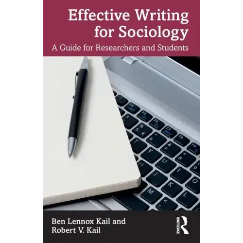 Effective Writing for Sociology: A Guide for Researchers and Students