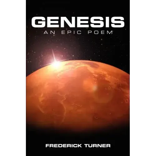 Genesis: An Epic Poem of the Terraforming of Mars
