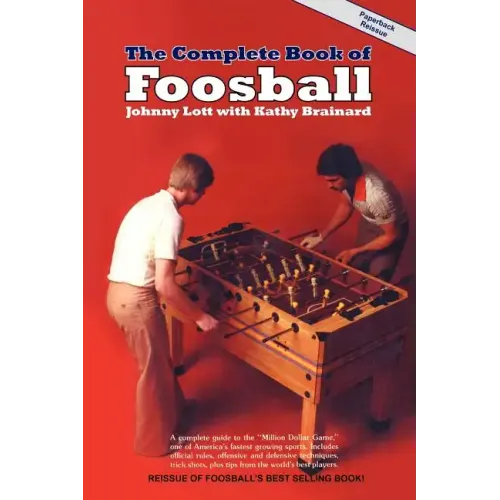The Complete Book of Foosball