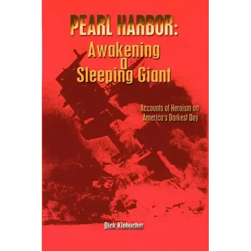 Pearl Harbor: Awakening a Sleeping Giant