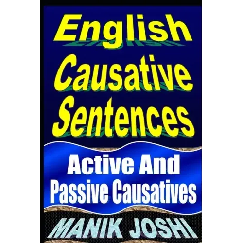 English Causative Sentences: Active And Passive Causatives