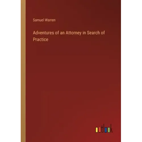 Adventures of an Attorney in Search of Practice