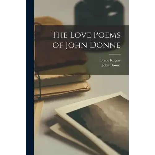 The Love Poems of John Donne