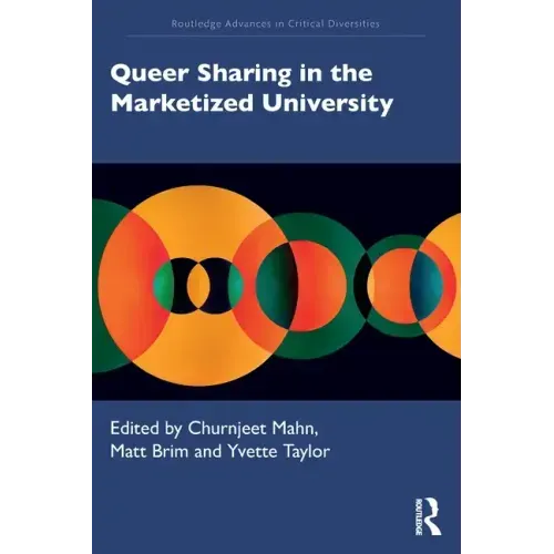 Queer Sharing in the Marketized University