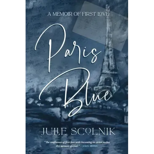Paris Blue: A Memoir of First Love