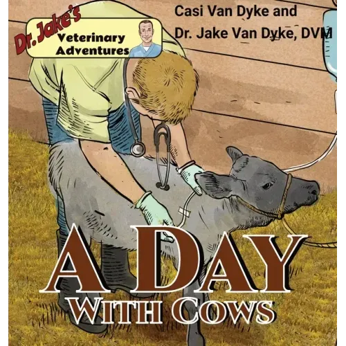 Dr. Jake's Veterinary Adventures: A Day with Cows