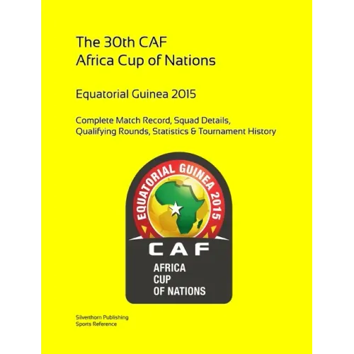 2015 Africa Cup of Nations: Complete Tournament Record