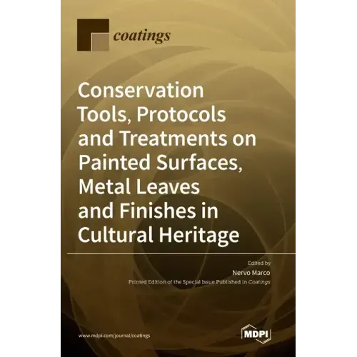 Conservation Tools, Protocols and Treatments on Painted Surfaces, Metal Leaves and Finishes in Cultural Heritage