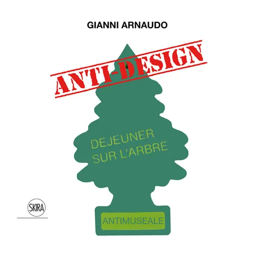 Gianni Arnaudo: Anti-Design