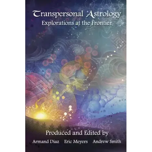 Transpersonal Astrology: Explorations at the Frontier