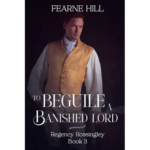To Beguile a Banished Lord