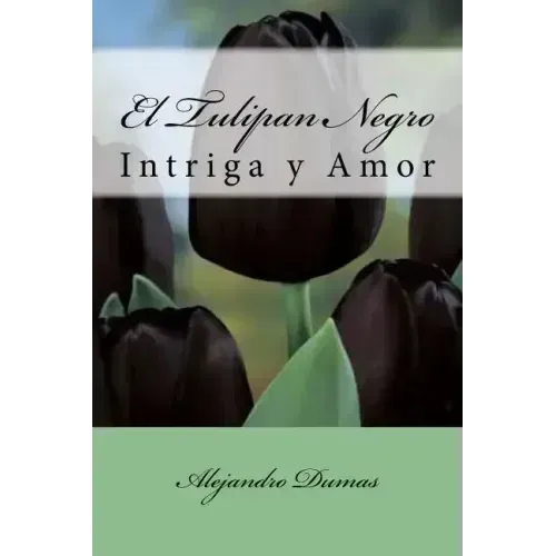 El Tulipan Negro (Spanish) Edition