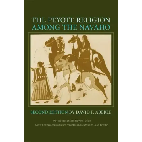 The Peyote Religion Among the Navaho