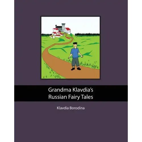 Grandma Klavdia's Russian Fairy Tales