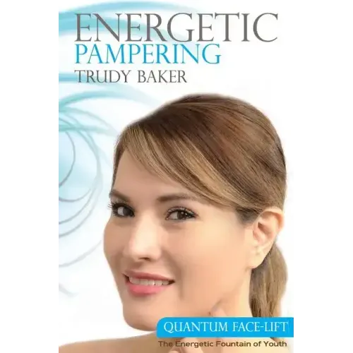 Energetic Pampering: Quantum Face-Lift