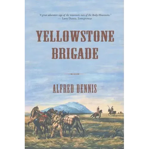 Yellowstone Brigade