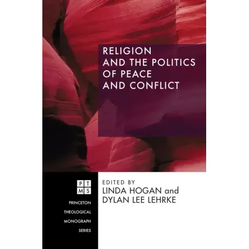 Religion and the Politics of Peace and Conflict