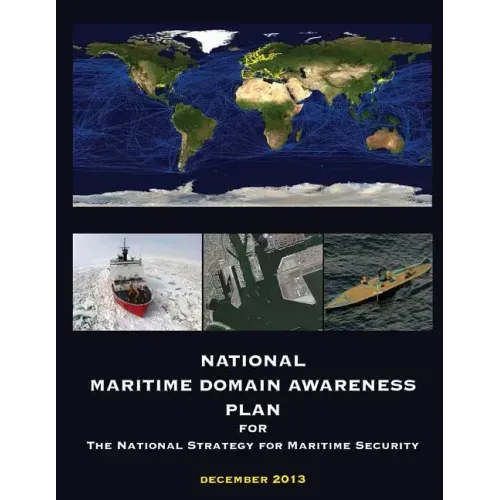 National Maritime Domain Awareness Plan: December 2013