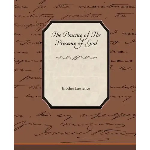 The Practice Of The Presence Of God