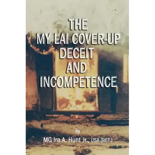 My Lai Cover-Up Deceit and Incompetence