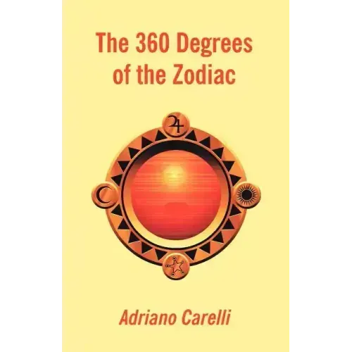 The 360 Degrees of the Zodiac