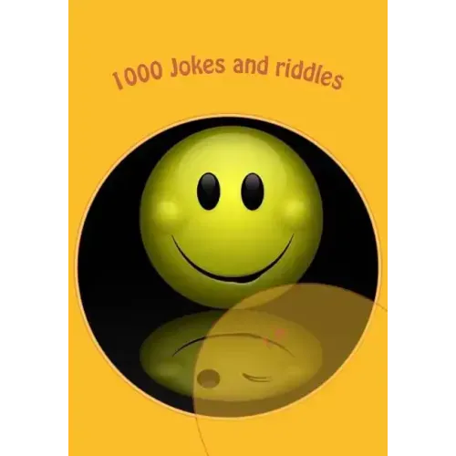 1000 Jokes and riddles: jokes for children, the funniest jokes