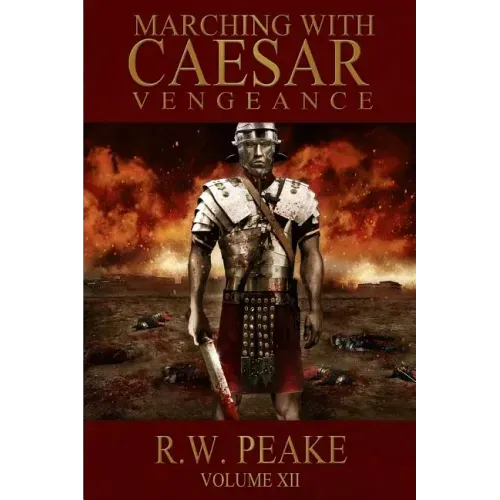 Marching With Caesar: Vengeance