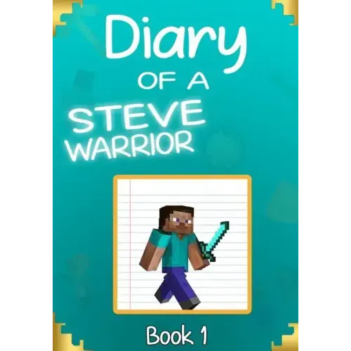 Diary of a Steve Warrior 1: The Creeper Invasion