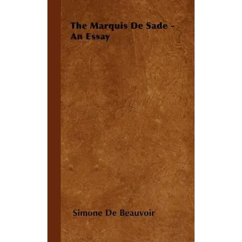The Marquis De Sade - An Essay
