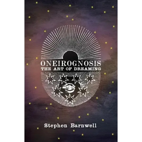Oneirognosis: The Art of Dreaming