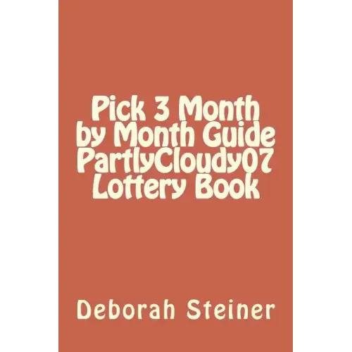 Pick 3 Month by Month Guide PartlyCloudy07 Lottery Book