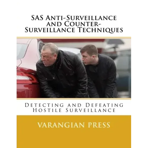 SAS Anti-Surveillance and Counter-Surveillance Techniques