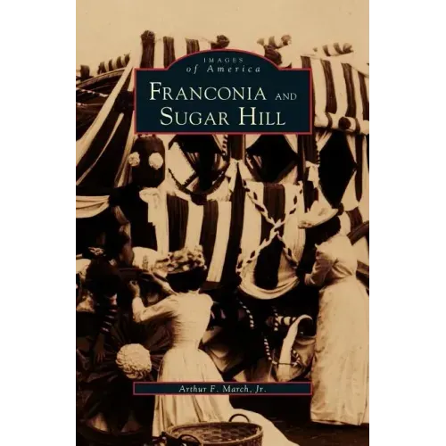Franconia and Sugar Hill