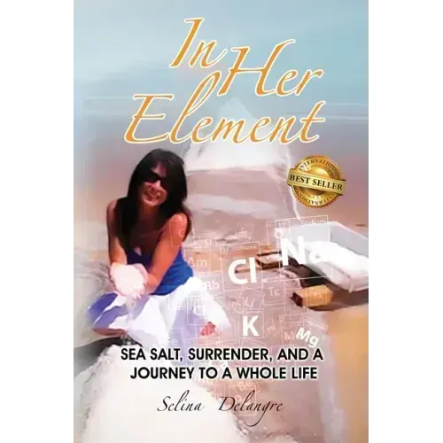 In Her Element: Sea Salt, Surrender, and A Journey to a Whole Life